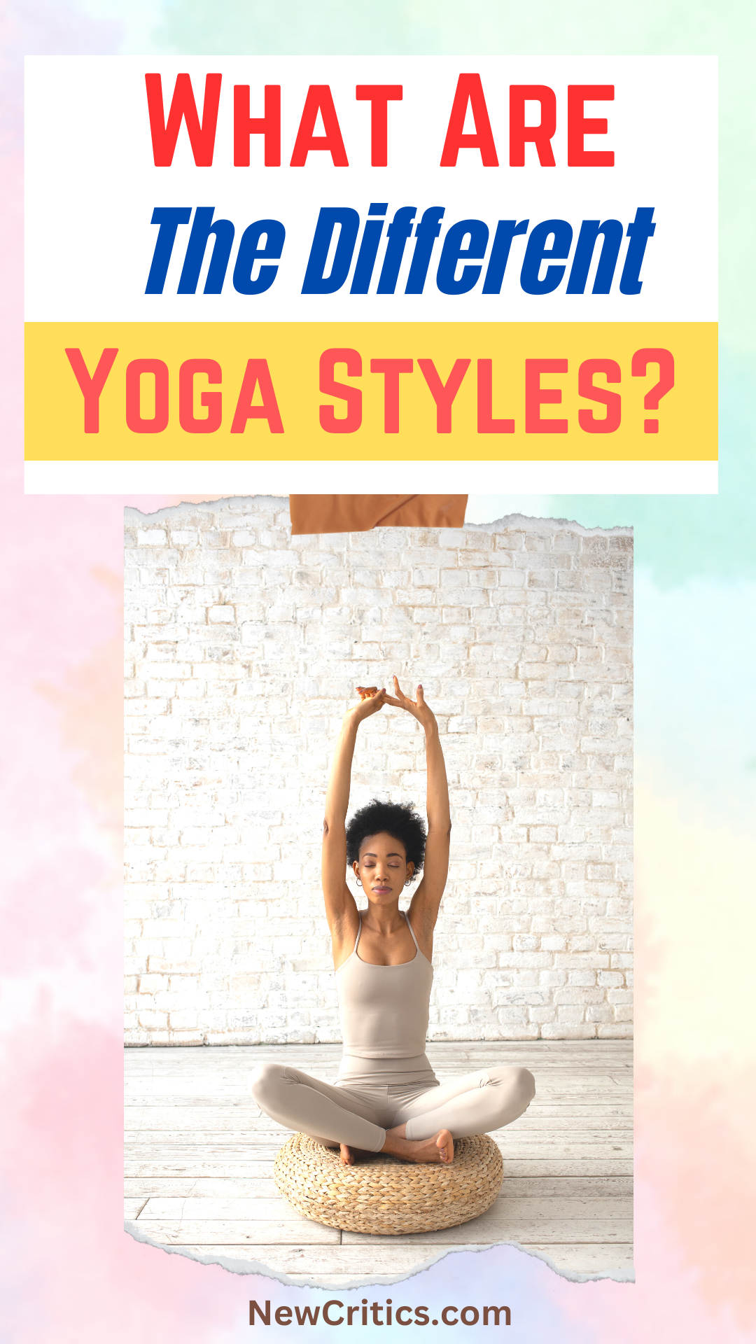 What Are The Different Yoga Styles / Canva