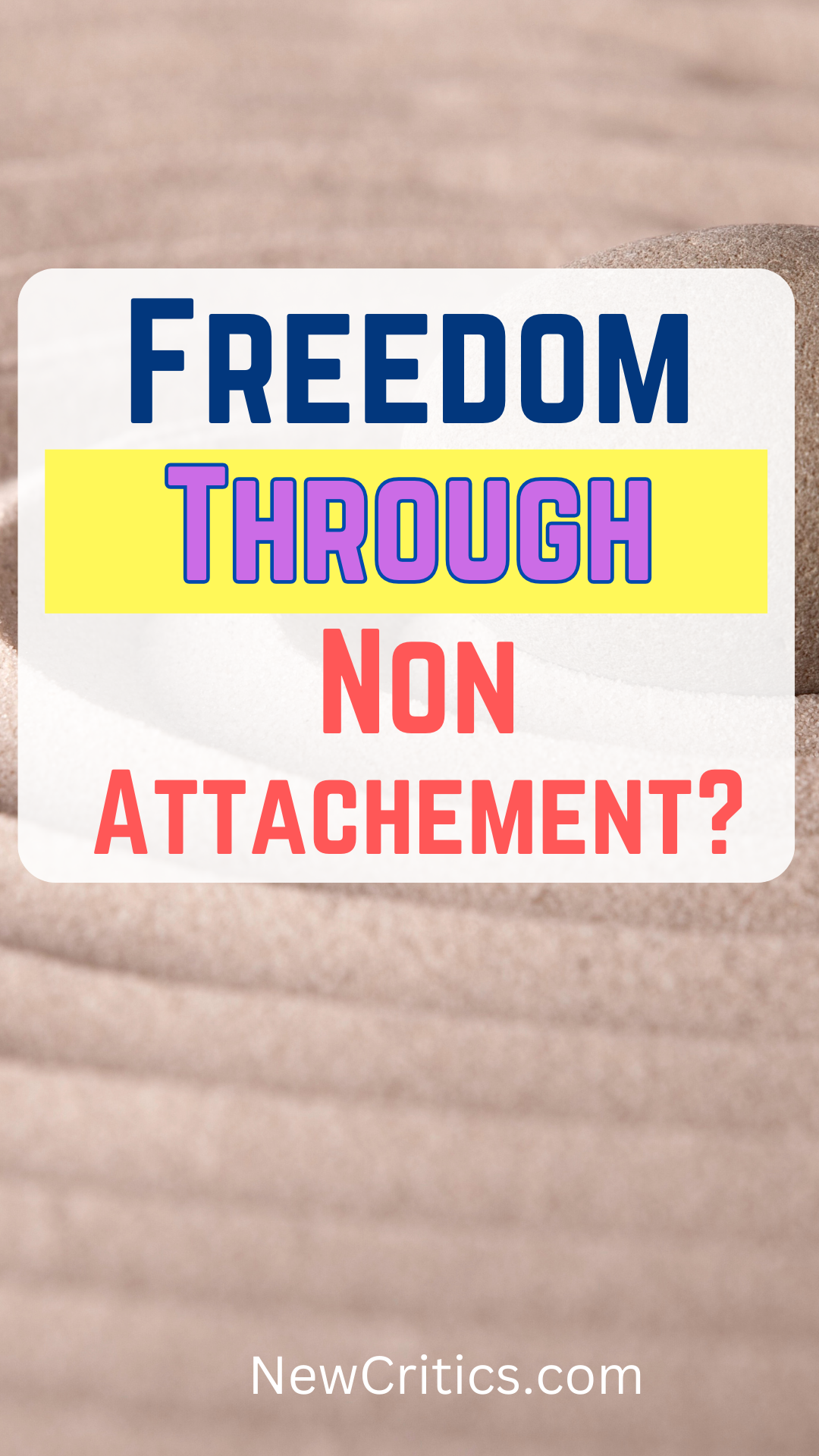 Find Freedom Through Non-Attachment / Canva