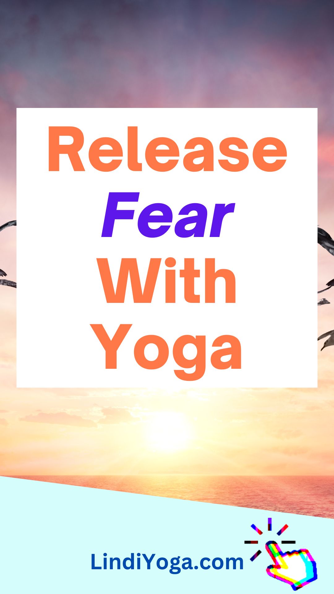 Release Fear With Yoga / Canva