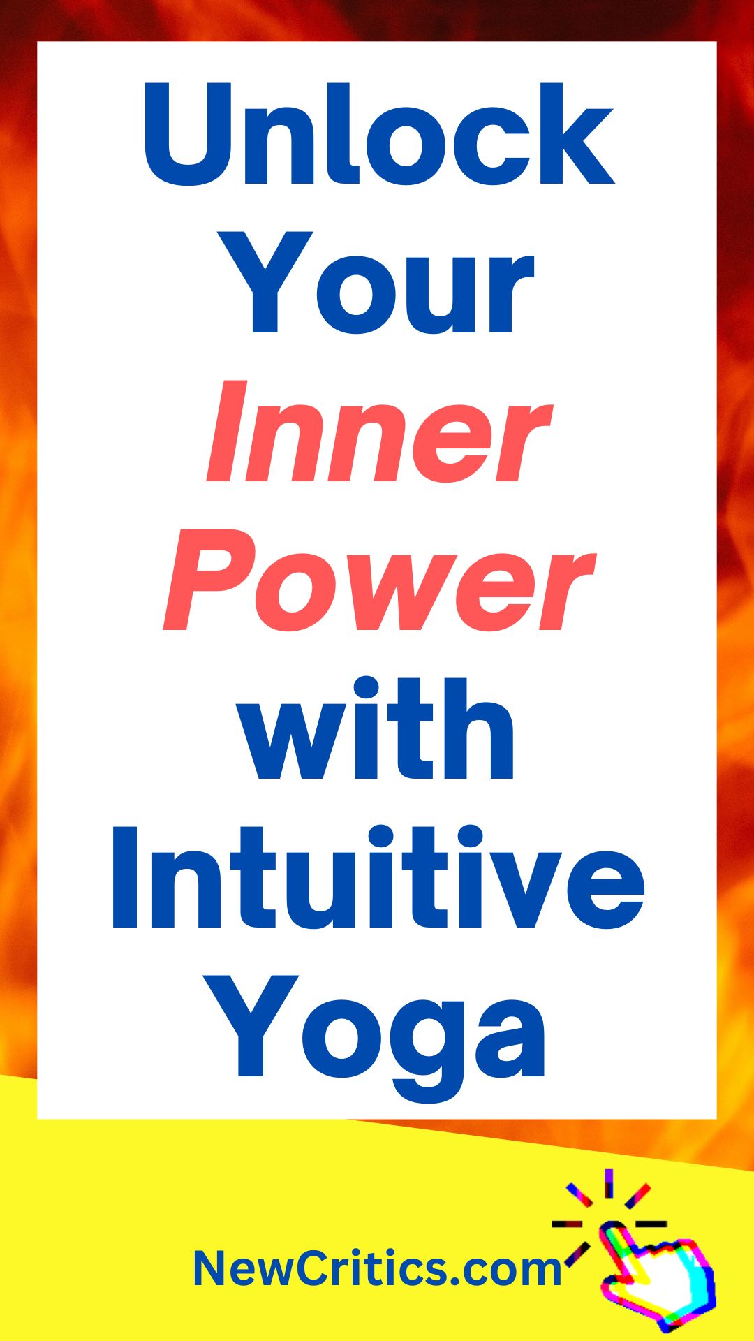 Unlock Your Inner Power with Intuitive Yoga / Canva