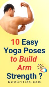 Yoga Poses to Build Arm Strength / Canva