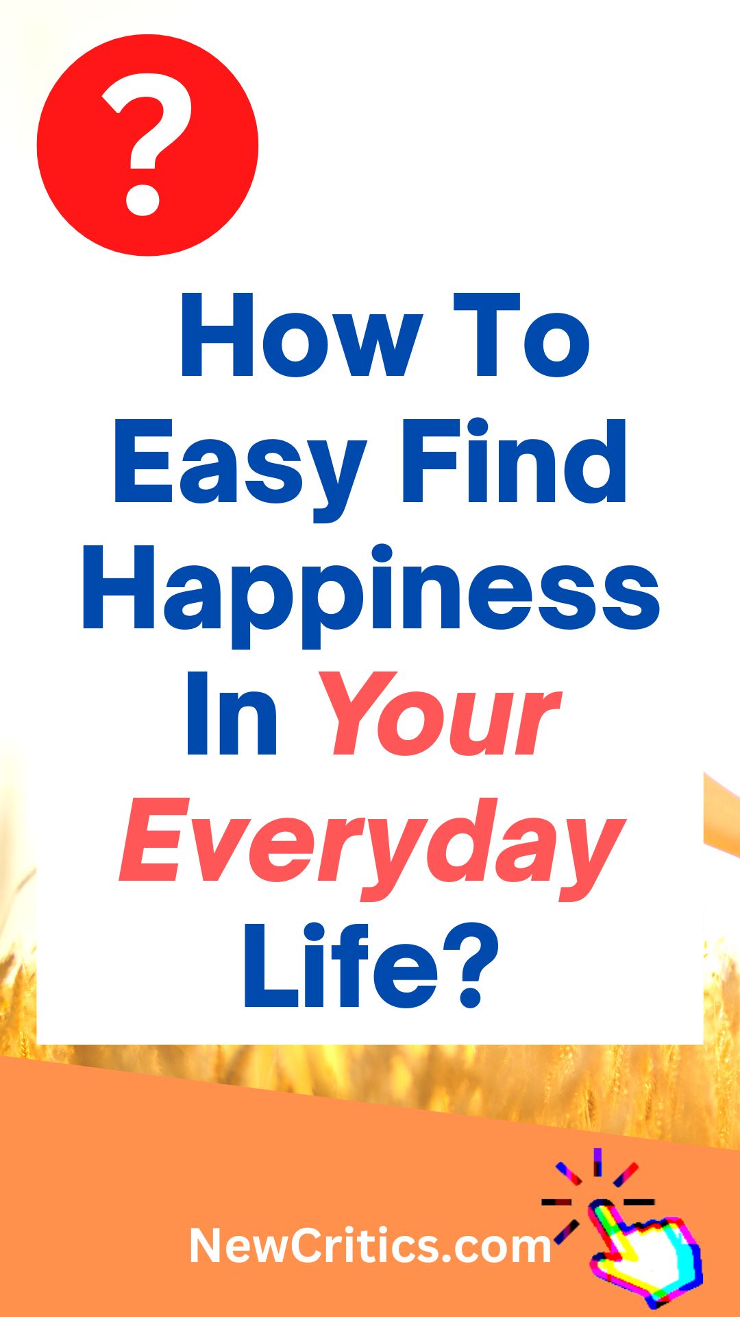 How To Easy Find Happiness In Your Everyday Life / Canva