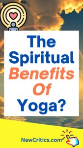 The Spiritual Benefits Of Yoga / Canva