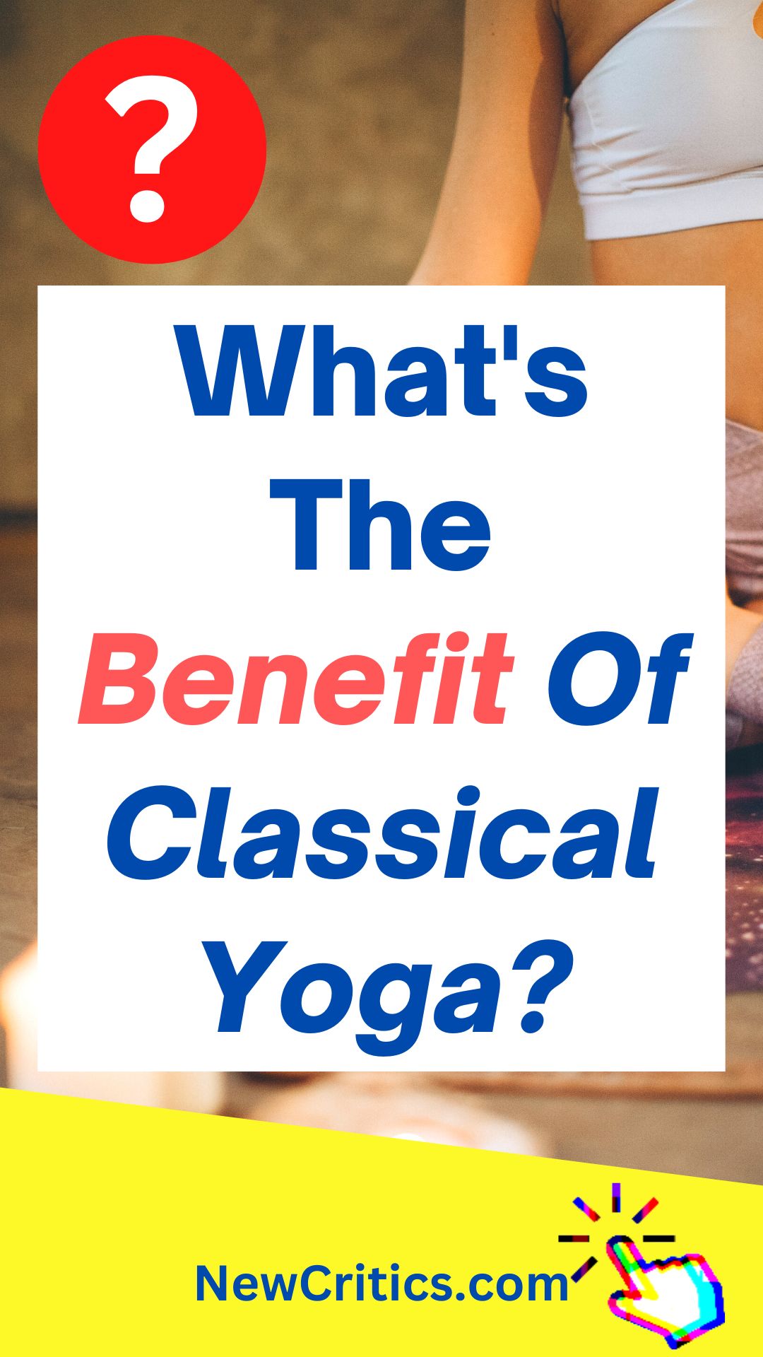 Classical Yoga – A 30-Minute Sequence / Canva