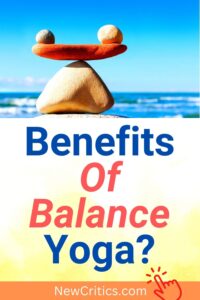 Benefits Of Balance Yoga / Canva