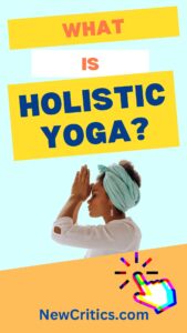 Do You Know Holistic Yoga / Canva