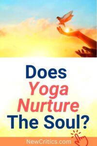 Does Yoga Nurture The Soul / Canva