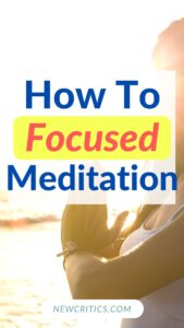 How To Focused Meditation / Canva
