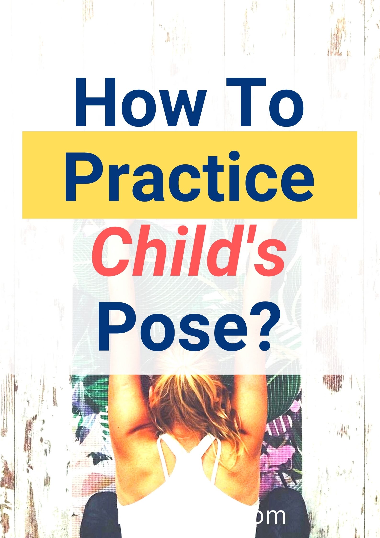 How to Do Childs Pose / Canva