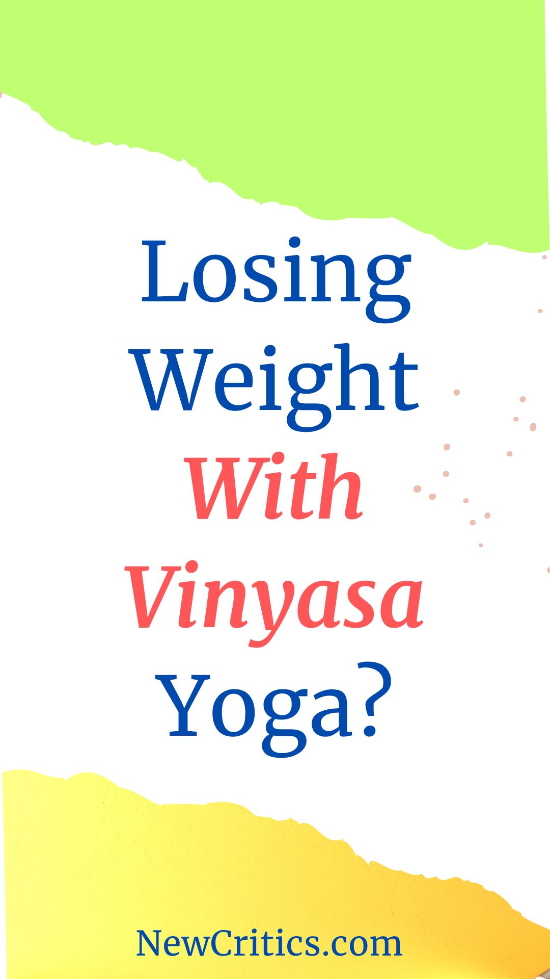 Losing Weight With Vinyasa Yoga / Canva