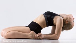 Reclining Hero Yoga Pose / Canva