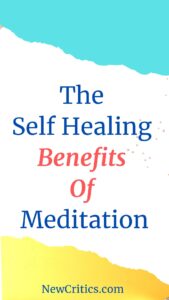 The Self-Healing Benefits Of Meditation / Canva