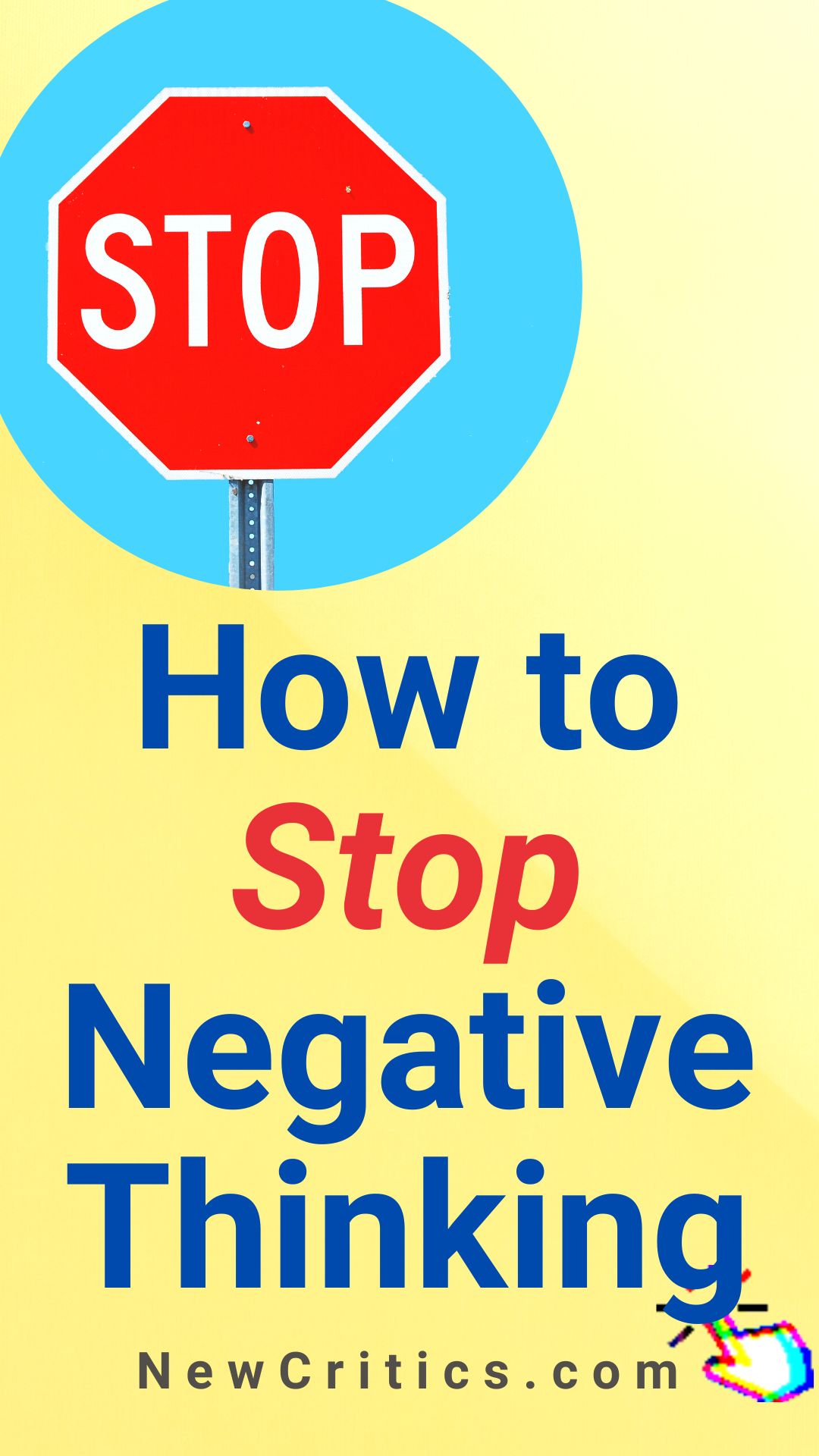 Ways To Stop Negative Thinking / Canva