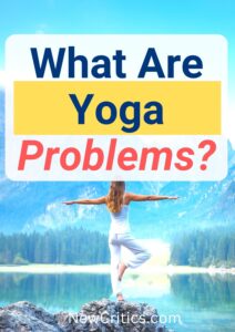 What Are Yoga Problems / Canva