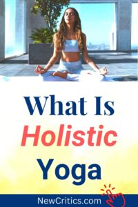 What Is Holistic Yoga / Canva