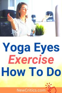 Yoga Eyes Exercise How To Do / Canva