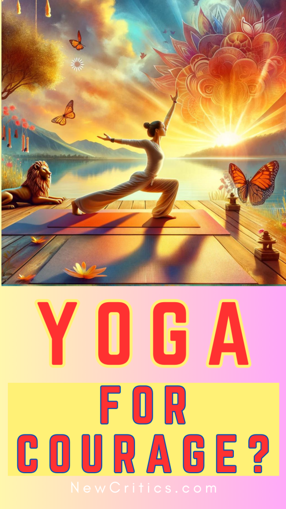 Yoga Helps Courage