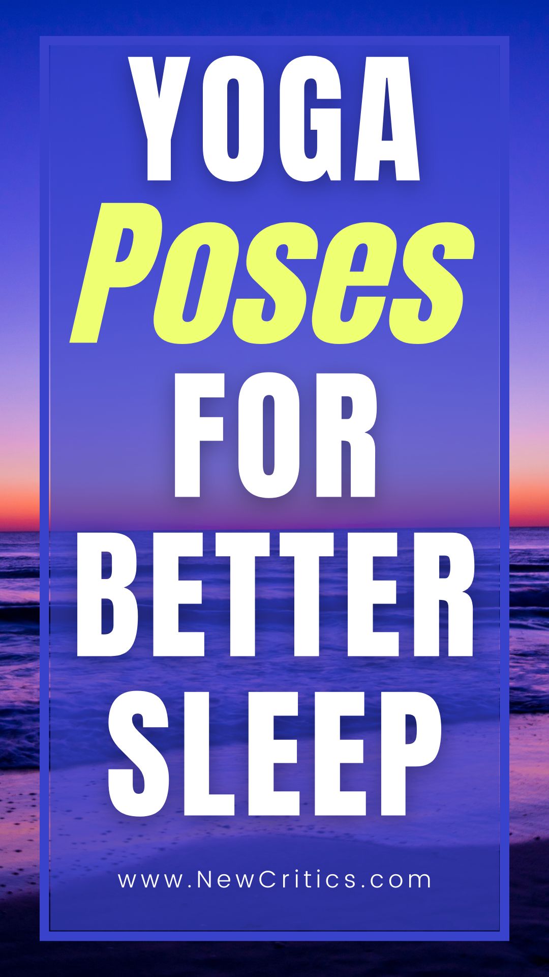 Yoga Poses For Better Sleep / Canva