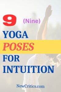 9 Yoga Poses For Intuition / Canva