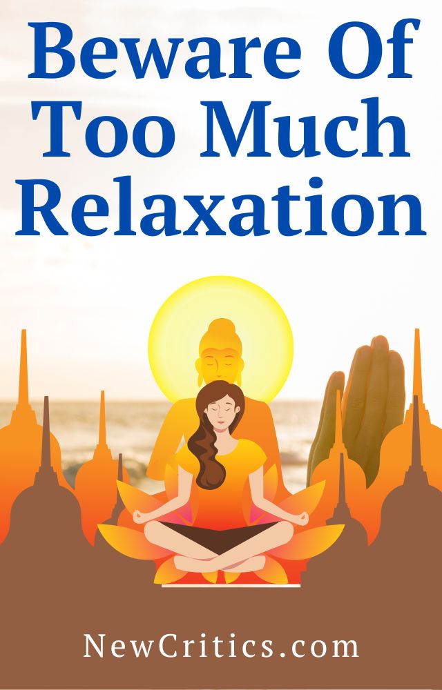 Beware Of Too Much Relaxation / Pixabay