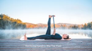 Reclining Hand-to-Big-Toe Pose / Canva