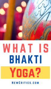 What Is Bhakti Yoga / Canva