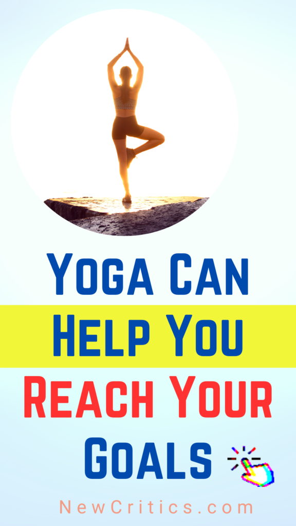 Yoga Can Help You Reach Your Goals / Canva