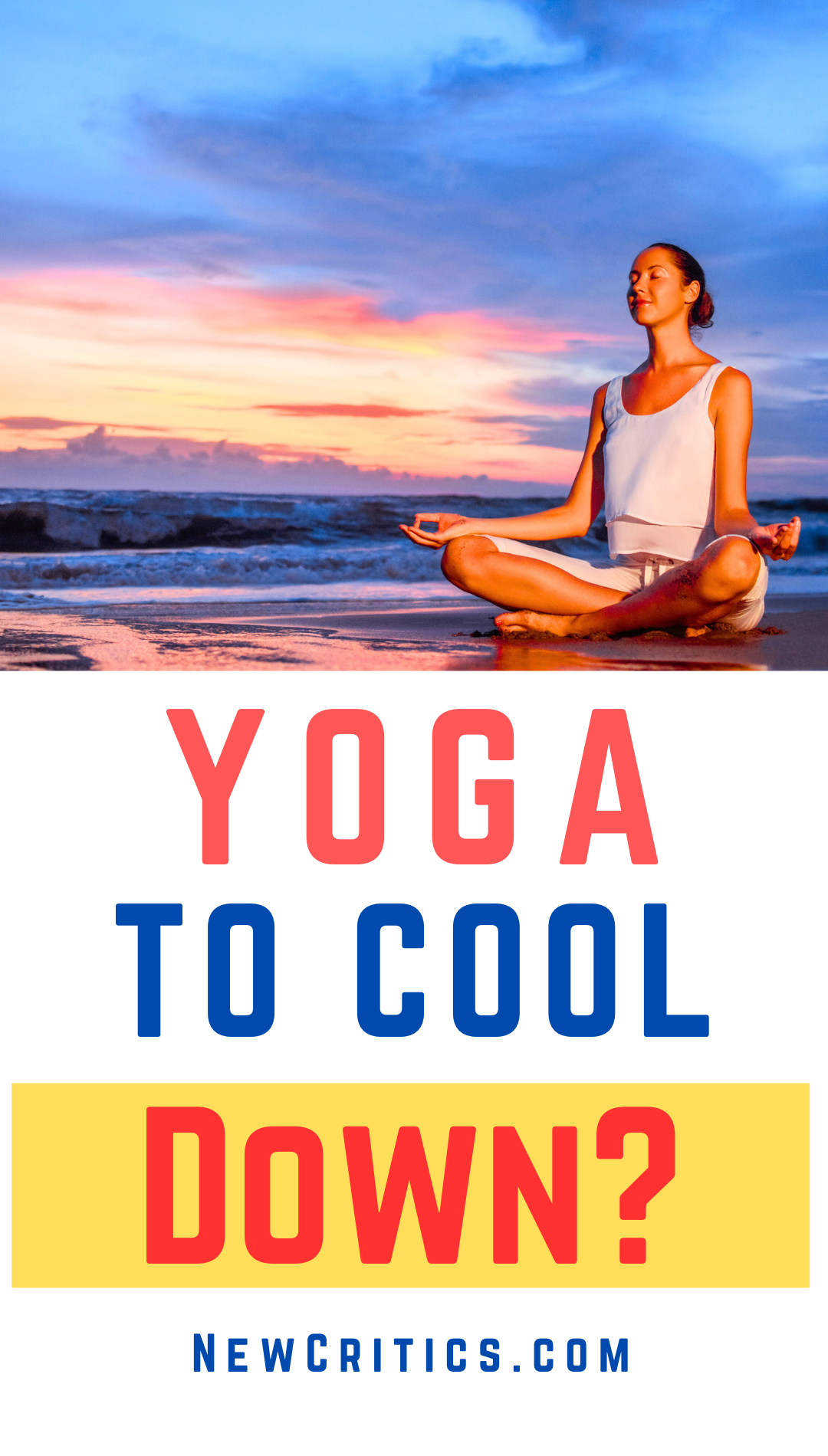 Yoga To Cool Down / Canva